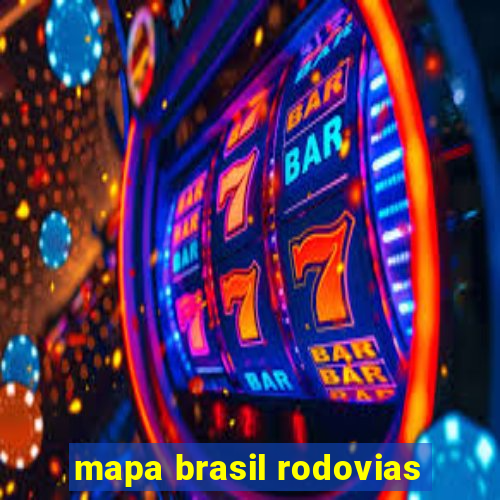 mapa brasil rodovias